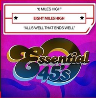 Eight Miles High - 8 Miles High / All's Well That Ends Well - Cd - G3Z