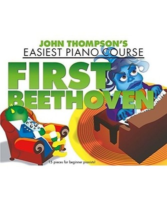 John Thompson's Piano Course: First Beethoven: First Beethoven, JOHN THOMPSON