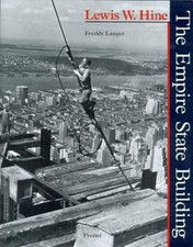 Lewis W. Hine : The Empire State Building Hardcover Freddy Langer