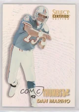 1996 Select Certified Edition Thumbs Up Dan Marino #3 HOF