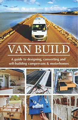 #ad Van Build: A complete DIY guide to designing converting and sel $20.32