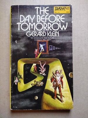 The Day Before Tomorrow, by Gerard Klein - US paperback, DAW Book No. 11, 1972