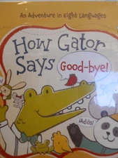 How Hippo Says Hello! & How Gator Says Goodbye!  2 pack new board books