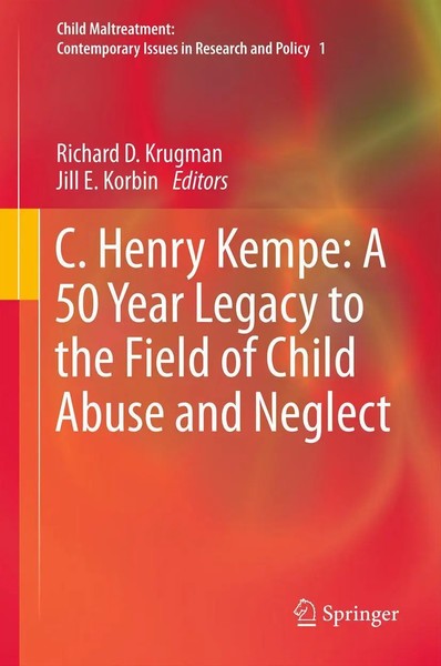 Richard D. Krugman (U. A.) | C. Henry Kempe: A 50 Year Legacy To The Field Of...-image