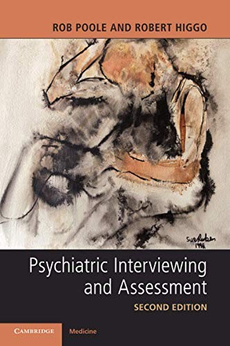 Psychiatric Interviewing and Assessment,Rob Poole- 9781316614037