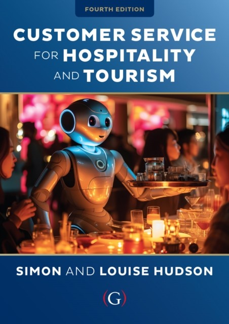 Customer Service for Hospitality and Tourism by Louise  Hudson (Paperback Book)