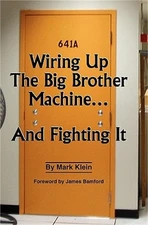 Wiring Up the Big Brother Machine...and Fighting It (Paperback or Softback)