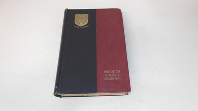 			Brighton College Register (1847-1922), E. K. Milliken, Privately 		