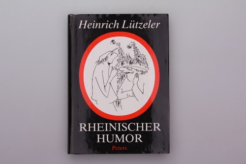 113036 Heinrich Lützeler *RHEINISCHER HUMOR* Nicht nur für Rheinländer HC