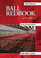 Ball Redbook: Crop Production v. 2 - hardcover, 9781883052683, Jim Nau