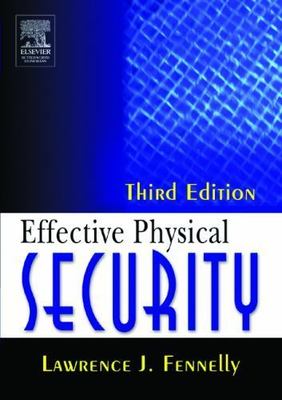 Effective Physical Security by lawrence-fennelly