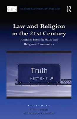 Law and Religion in the 21st Century: Relations between States and Religious Com