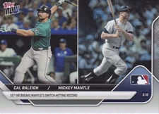 2025ToppsNow Mariners Cal Raleigh/Yankees Mickey Mantle-Raleigh Breaks Record719
