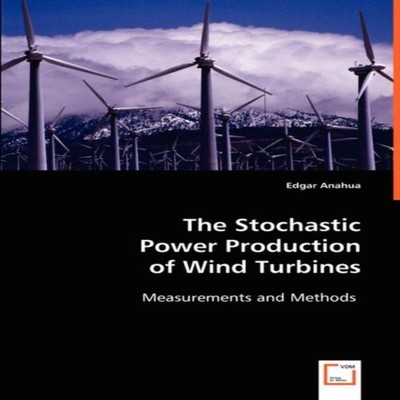 The Stochastic Power Production of Wind Turbines Edgar Anahua Pap
