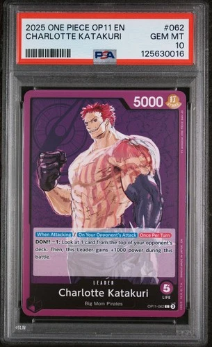 2025 ONE PIECE OP11-A FIST OF DIVINE SPEED #062 CHARLOTTE KATAKURI PSA 10