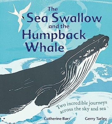 The Sea Swallow and the Humpback Wh..., Barr, Catherine