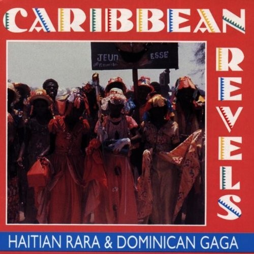Various Artists Caribbean Revels: Haitian Rara (CD) Album