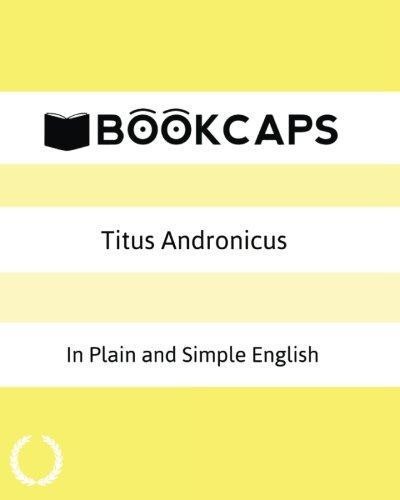 Titus Andronicus In Plain and Simple English: A... - Shakespeare, William