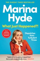 What Just Happened?! | Marina Hyde | Englisch | Taschenbuch | 512 S. | 2023