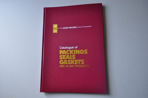 James Walker Group. Catalogue of Packings ,Seals, Gaskets & alied products
