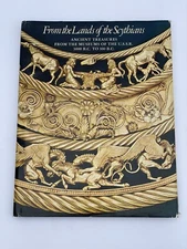 FROM THE LAND OF THE SCYTHIANS: Ancient Treasures From the Museums Of the USSR
