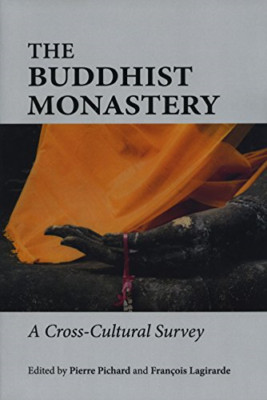 The Buddhist Monastery: A Cross-Cultural Survey (Efeo-S - Paperback NEW Pierre P