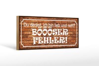Holzschild Spruch 27X10 Cm Denkst Bin Lieb BÖÖÖSer Fehler Schild Wooden Sign