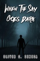 Oliver C Seneca | When The Sky Goes Dark | Taschenbuch | Englisch (2019)