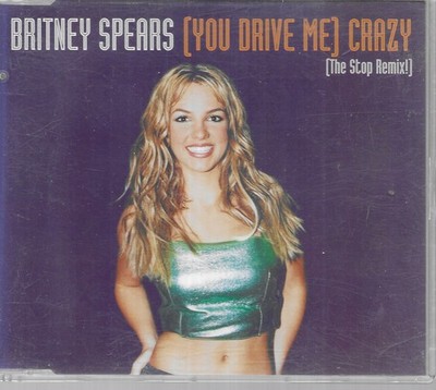 Britney Spears (You Drive Me) Crazy (The Stop Remix!) UK CD Single