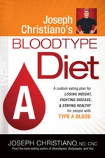 Joseph Christiano's Bloodtype Diet A: A Custom Eating Plan for Losin - VERY GOOD