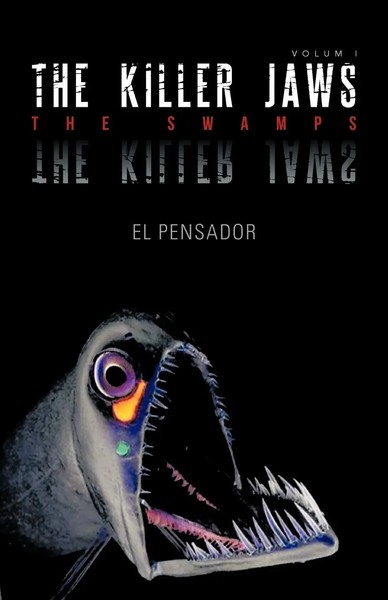 The Killer Jaws The Swamps El Pensador Taschenbuch Kartoniert / Broschiert 2012-image