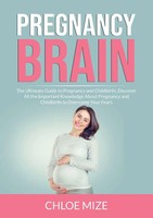 Pregnancy Brain Chloe Mize Taschenbuch Englisch 2021 Zen Mastery SRL