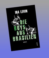 Die Boys Aus Brasilien Ira Levin Neu Ab 21.10.2026