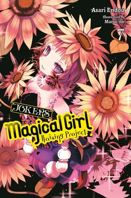 Magical Girl Raising Project, Vol. 7 (light novel) | Asari Endou (u. a.) | Buch