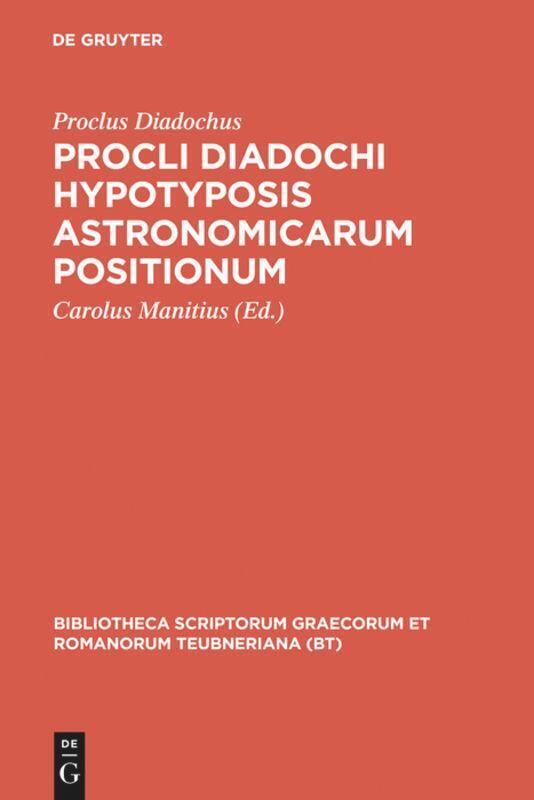 Proclus Diadochus | Procli Diadochi Hypotyposis Astronomicarum
