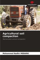 Agricultural Soil Compaction Mechanization And Soil Compaction Mebarki Buch 2024