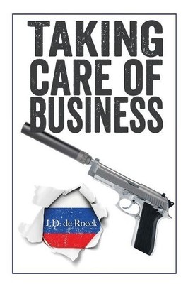 J D de Roeck Taking Care of Business (Taschenbuch)