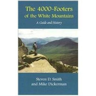 The 4000 Footers of the White Mount..., Dickerman, Mike