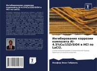Ingibirowanie Korrozii Kompozita Al-4.5%Cu/15Zrsio4 W Hcl Po Lacl2. GabriäL'