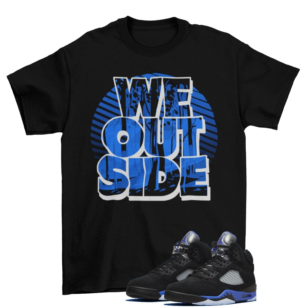 We Outside Racer Blue Shirt to Match Air Jordan 5 Retro Racer Blue CT4838-004 | eBay