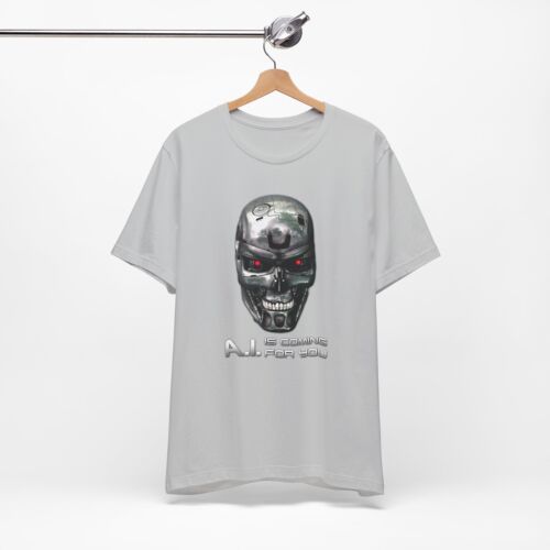 A.I. T-shirt Is Coming For You Intelligenza Artificiale Terminator Skynet AI - Foto 4 di 11