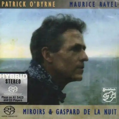 Patrick O'Byrne - Miroirs & Gaspard de la Nuit (
