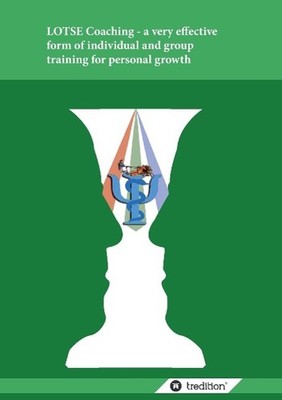 LOTSE Coaching - a very effective form of individual and group training for pers