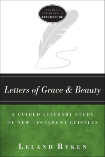 Leland Ryken Letters of Grace and Beauty – A Guided Literary Study o (Paperback) - Picture 1 of 1