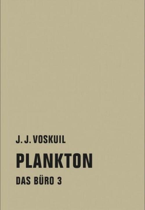 Thumbnail - Das Büro 03 | Plankton | J. J. Voskuil | Buch | Das Büro | 959 S. |
