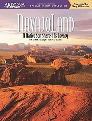 Navajoland : A Native Son Shares His Legacy Tony, Dejolie, LeRoy