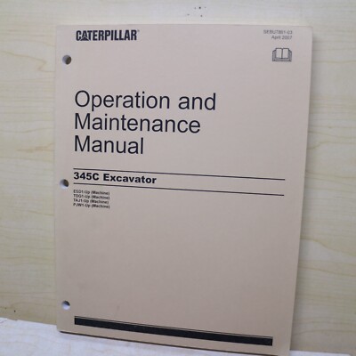 CAT Caterpillar 345C Crawler Excavator Operation Maintenance Manual operator OEM