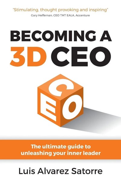 Becoming A 3D CEO The Ultimate Guide To Unleashing Your Inner Leader Satorre-image