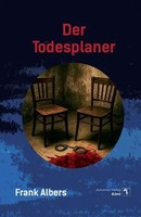 Der Todesplaner | Frank Albers | Deutsch | Taschenbuch | 246 S. | 2025