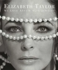 Elizabeth Taylor: My Love Affair with Jewelry by Elizabeth Taylor: Used